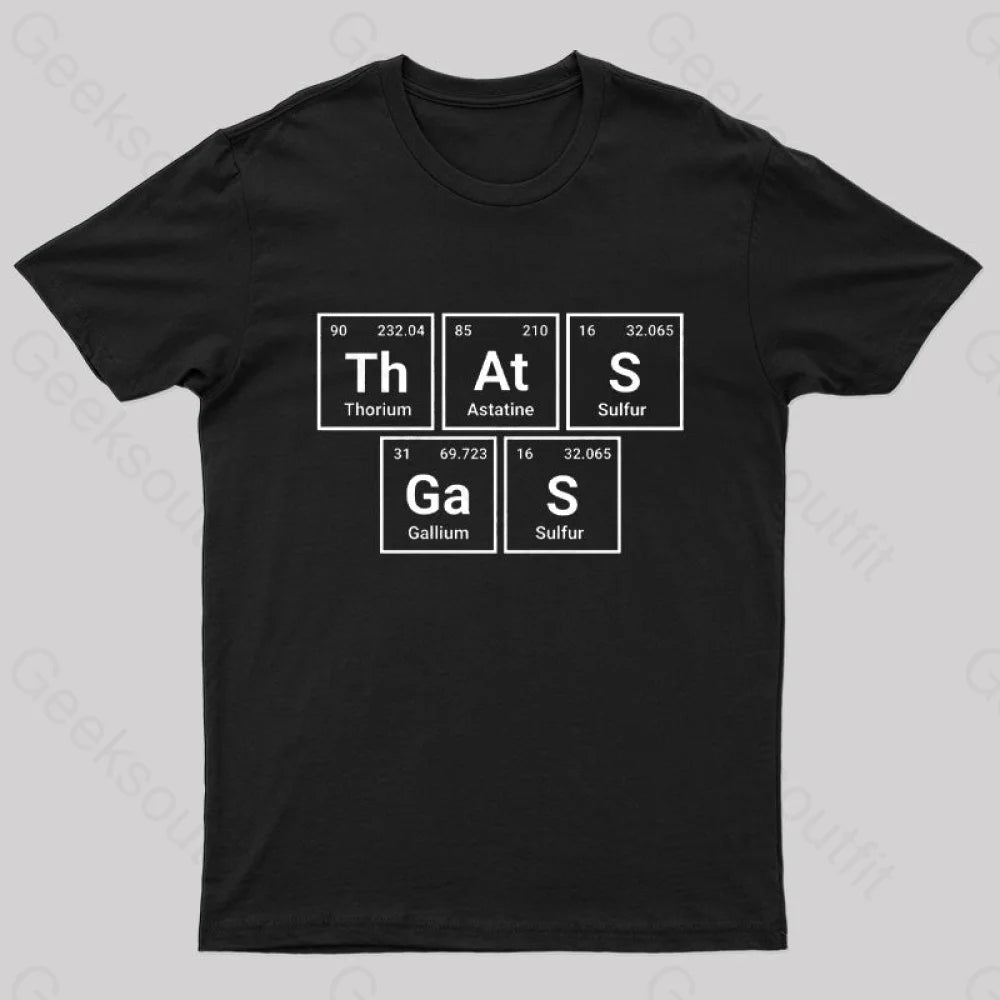 That's Gas Nerd T-Shirt