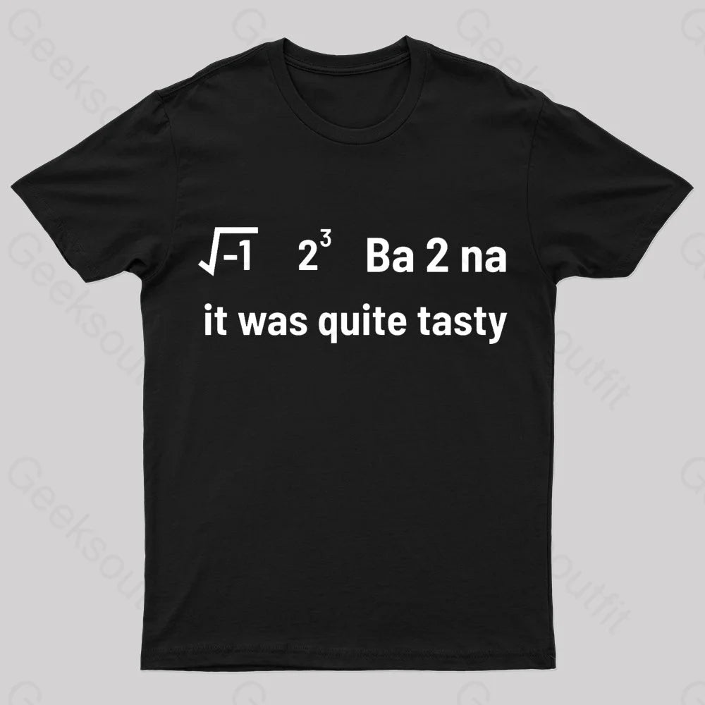 I Ate Banana It Was Tasty Nerd T-Shirt