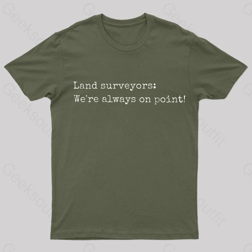 Land Surveyors Geek T-Shirt