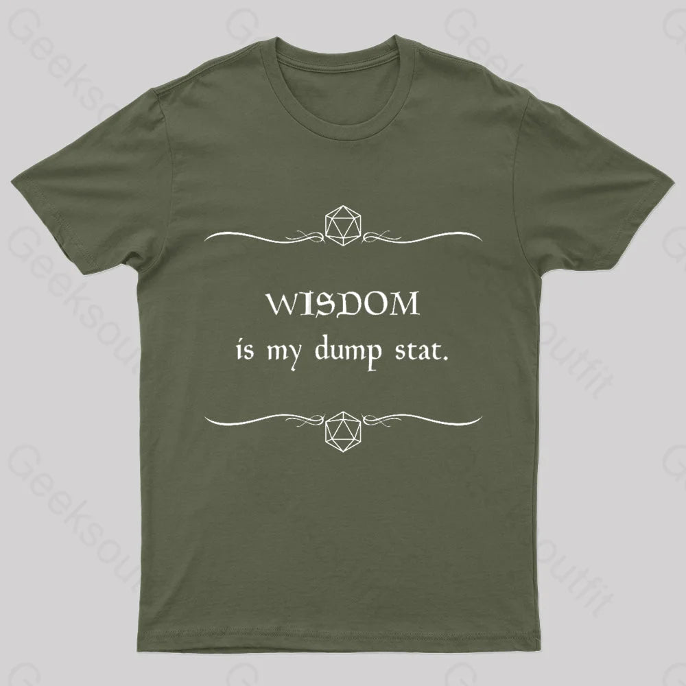 Wisdom Is My Dump Stat Nerd T-Shirt