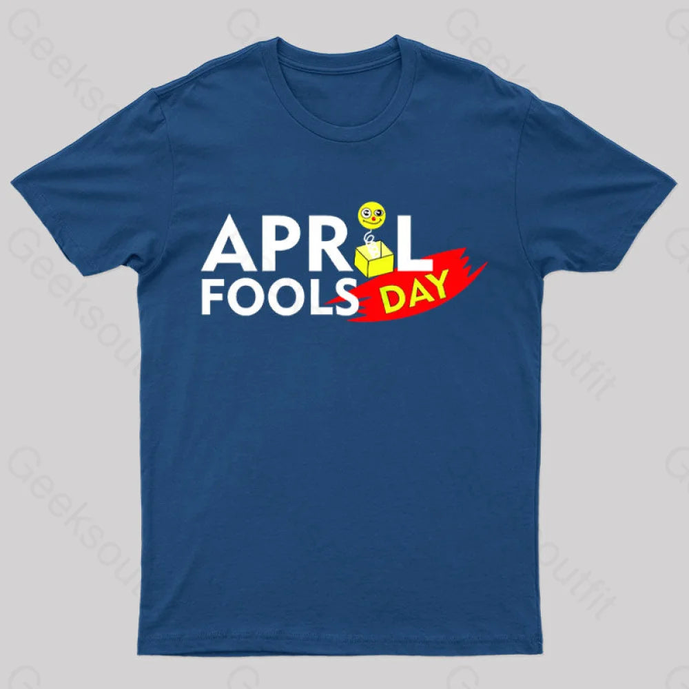 April Fools Day Geek T-Shirt