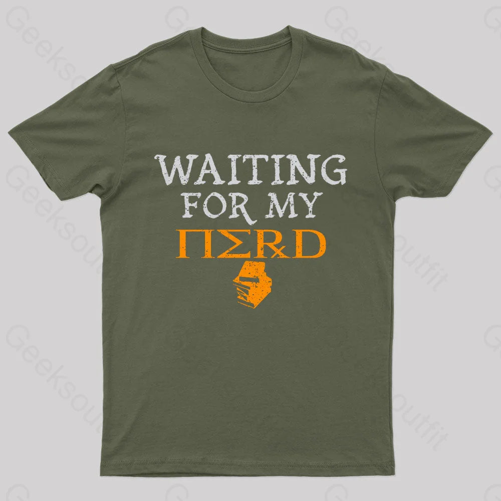 Waiting For My Nerd T-Shirt