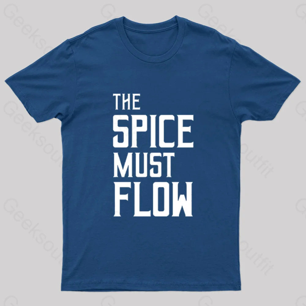 The Spice Must Flow Nerd T-Shirt